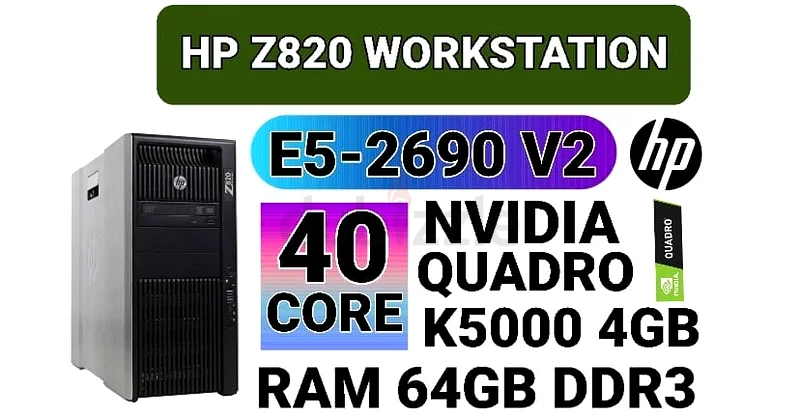 40 CORE HP Z820 WORKSTATION E5-2690 V2 DUAL INTEL XEON RAM 64GB DDR3 NVIDIA QUADRO K5000 4GB DDR563255538322178110