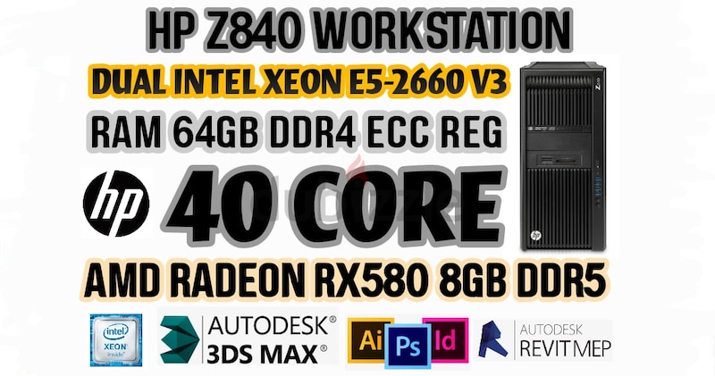 40 CORE HP Z840 WORKSTATION DUAL XEON E5-2650 V3-RAM 64GB DDR4 ECC-AMD ...