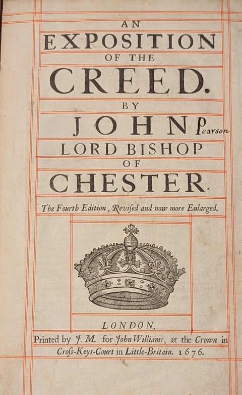An Exposition of the Creed by John Pearson, 4th edition from 1676