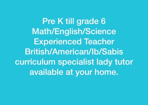 Experienced Lady Tutor available for all curriculums