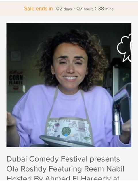 4 platinum tickets for Dubai Comedy Festival Ola Roshdy Featuring Reem Nabil Hosted