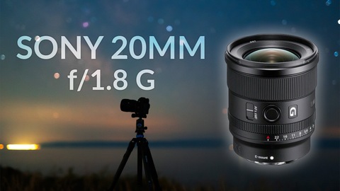 Sony FE 20mm F1.8 G Full-Frame Large-Aperture Ultra-Wide