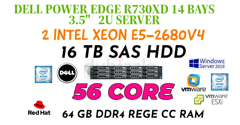 V4 56 CORE CORE DELL POWER EDGE R730XD-DUAL INTEL XEON E5-2680V4-64GB RAM-16 TB SAS-3.5” 14 BAYS 2U63255000632450110