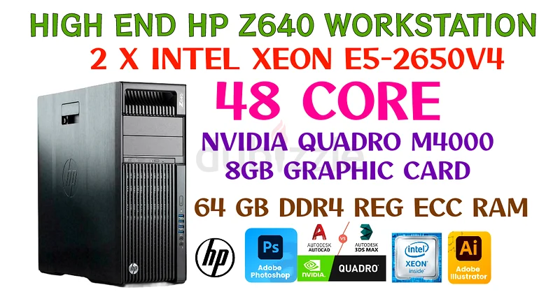 48 CORE HP Z640 WORKSTATION-2 INTEL Xeon E5-2650V4-64GB DDR4 RAM-8GB NVIDIA QUADRO M4000 GRAPHIC63256078511235110