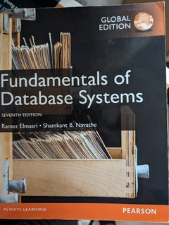 Fundamentals Of Database Systems Seventh Edition By: Ramez Elmasri 