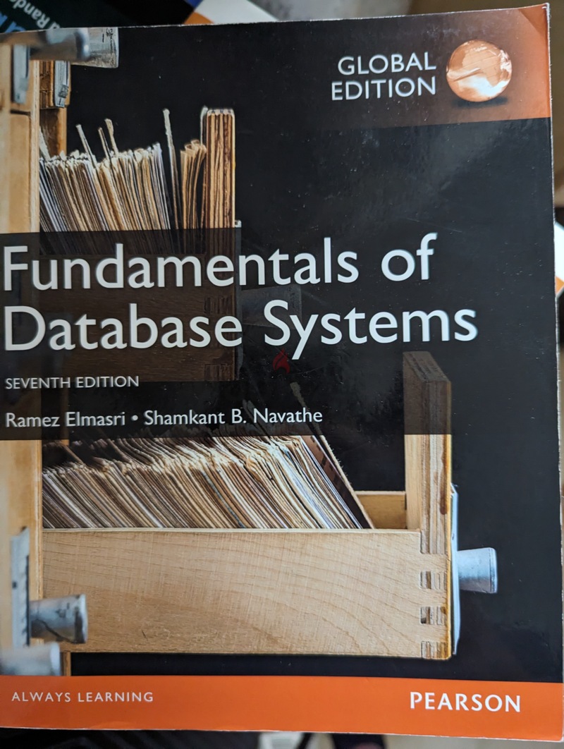 Fundamentals of Database Systems Seventh Edition By: Ramez Elmasri ...