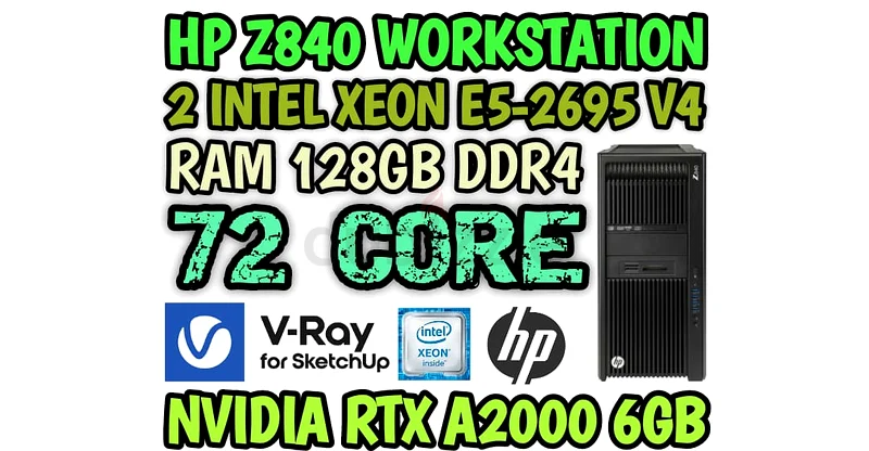 72 CORE HP Z840 WORKSTATION RAM 128GB DDR4 2 INTEL XEON E5-2695 V4  NVIDIA RTX A2000 6GB GDDR663256078518146110