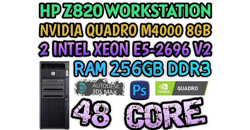 رام 256 جيجابايت HP Z820 محطة عمل 48 نواة (E5-2696 V2) معالجات إنتل زيون المزدوجة إنفيديا كوارو M4000 بذاكرة 8 جيجابايت DDR563256078672257110