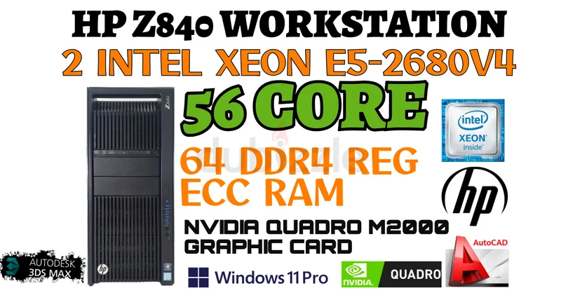 56 HP الأساسية Z840 محطة عمل - معالجان Intel Xeon E5-2680V4 - ذاكرة وصول عشوائي DDR4 سعة 64 جيجابايت - بطاقة رسومات NVIDIA QUADRO M2000629316659731211122