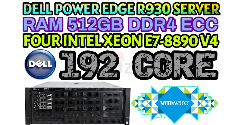 خادم ديل باور إيدج R930 بسعة 192 كور (E7-8890 V4)، 4 معالجات إنتل زيون، ذاكرة وصول عشوائي 512 جيجابايت DDR4، ومحرك أقراص SSD سعة 4 تيرابايت632660814355221120