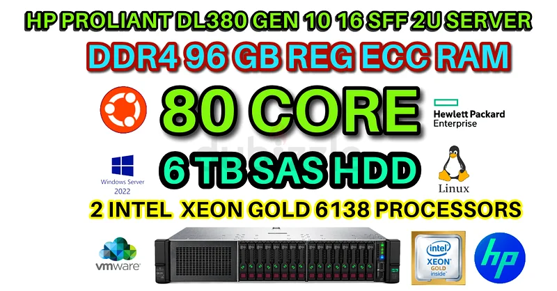 خادم HP PROLIANT DL380 GEN 10 - 80 نواة 2X إنتل زيون جولد 6138 - 96 غيغابايت ذاكرة DDR4 - 6 تيرابايت قرص صلب SAS63266083686017119