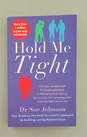 Hold Me Tight by Dr. Sue Johnson Book