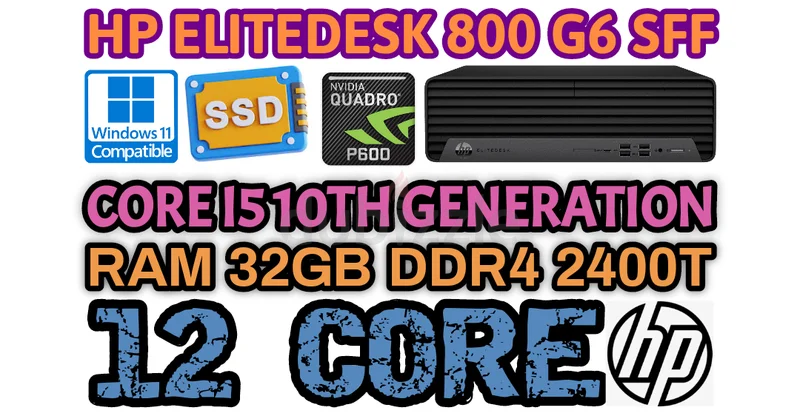 HP إيليتديسك 800 G6 SFF ذاكرة وصول عشوائي 32 جيجابايت DDR4 معالج إنتل كور i5 (الجيل العاشر) وحدة SSD بسعة 512 جيجابايت NVMe M.2629316659948831118