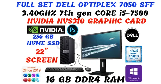 FULLSET DELL OPTILEX 7050 DESKTOP WITH 22” SCREEN-CORE i5-7500-NVME 256GB SSD-16GB DDR4 RAM-1GB GPU
