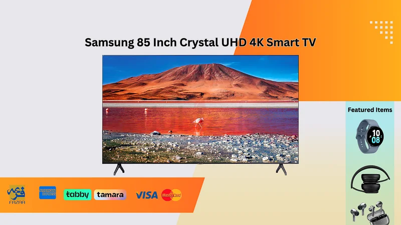 تلفزيون سامسونج 85 بوصة TU7000 كريستال UHD بدقة 4K، تلفاز ذكي | HDR | تصميم رفيع | واي فاي مدمج وتطبيقات632650948362251124