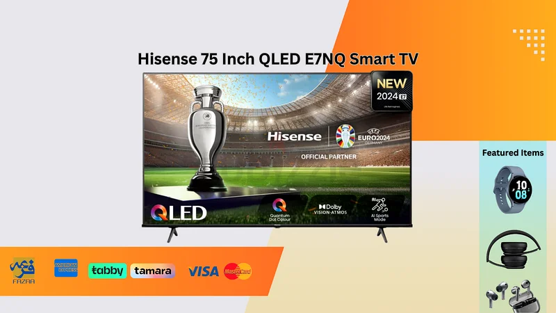 75 Inch QLED TV - Hisense 75 Inch E7NQ QLED 4K Smart TV for Movies - Cash on Delivery Across UAE63265094739841110
