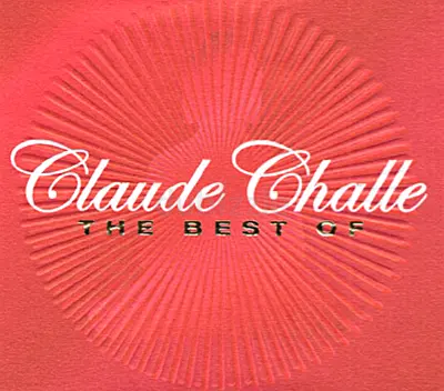 Claude Challe - Best Of (2005) 3CDs ORIGINAL