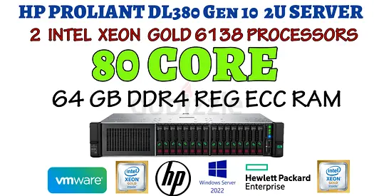 80 CORE HP PROLIANT DL380 GEN 10 SERVER-dua INTEL XEON GOLD 6138 CPU-64GB RAM-1 TB SSD-16 SFF