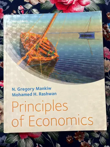 Principles of Economics by N. Gregory Mankiw  Mohamed H. Rashwan. Second Arab World Edition