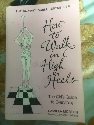How to Walk in High Heels by Camilla Morton