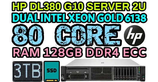 128GB RAM HP PROLIANT DL380 G10 SERVER 80 CORE 2 INTEL XEON GOLD 6138 SSD DRIVE 3TB