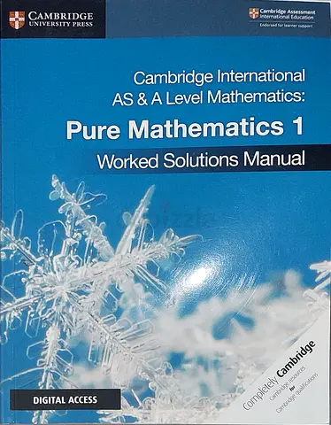 Pure Mathematics 1 - Worked Solutions Manual for A Levels