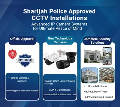 Sharjah Police Approved CCTV Camera Installation Advance IP Cameras for Homes, Buildings Warehouse