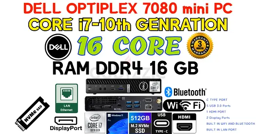 CORE i7-10TH GENRATION DELL OPTIPLEX 7080 MINI PC-16 THREAD-16GB RAM-512GB NVME-1 HDMI+2 DP-WIN 11 P