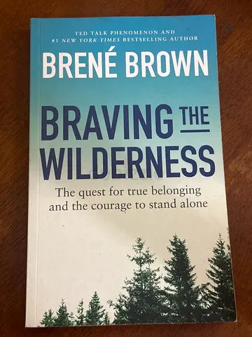 Braving the wilderness by brene brown