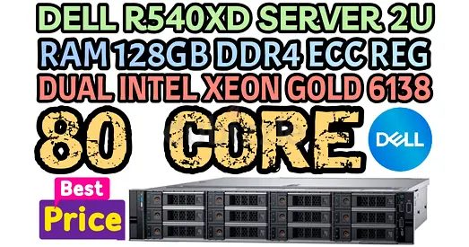 DELL R540XD SERVER LFF 2U RAM 128GB DDR4 80 CORE 2 INTEL XEON GOLD 6138 HAR DRIVE SAS 16TB