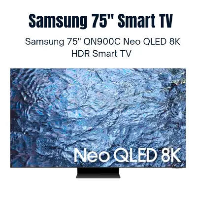 Samsung 75 QN900C Neo QLED 8K HDR Smart TV 75QN900C