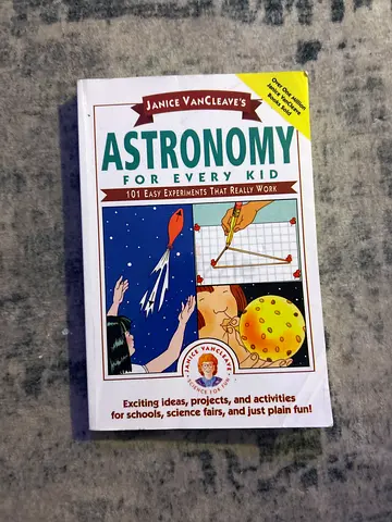 Astronomy For Every Kid: A Fun Guide to the Cosmos