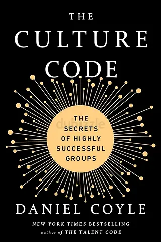 The Culture Code – Daniel Coyle | Build Strong Teams  Unlock High-Performance Culture | E-Book PDF