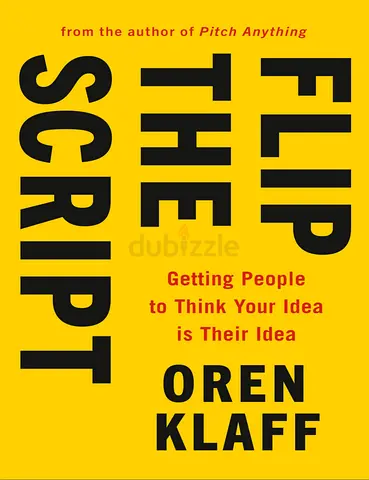 Flip the Script – Oren Klaff | Make Your Ideas Irresistible | E-Book PDF