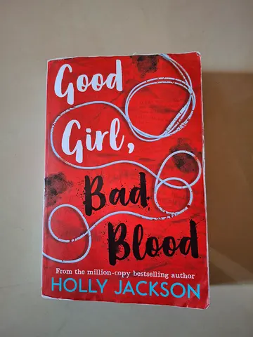Good Girl, Bad blood (book #2) by Holly Jackson