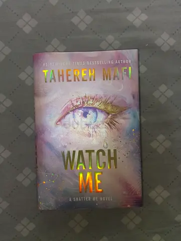 Watch Me by Tahereh mafi deluxe limited edition