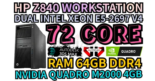 HP Z840 WORKSTATION 72 CORE 2 INTEL XEON E5-2697 V4 RAM 64GB DDR4 NVIDIA QUADRO M2000 4GB DDR5