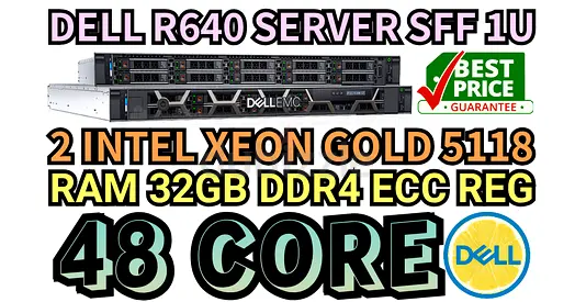 DELL R640 SERVER SFF 1U 48 CORE 2 INTEL XEON GOLD 5118 RAM 32GB DDR4 ECC HARD DRIVE 1.5TB SAS 15K