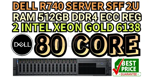 80 CORE DELL R740 SERVER 16 SFF RAM 512GB DDR4 2 INTEL XEON GOLD 6138 HARD DRIVE 8TB