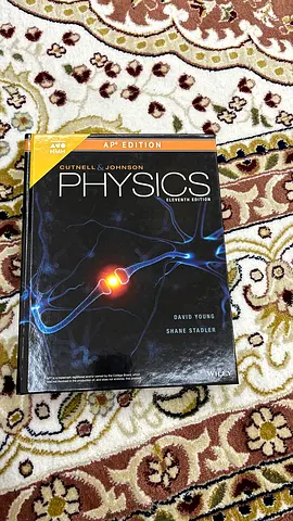 Cutnell  Johnson Physics, Eleventh Edition - AP Edition