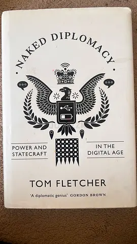 Naked Diplomacy: Power and Statecraft in the Digital Age