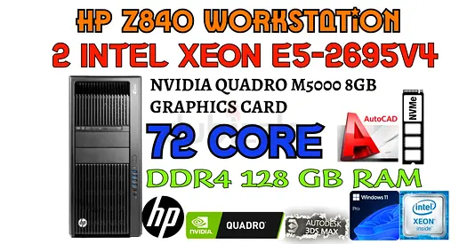 128GB RAM-72 CORE HP Z840 WORKSTATION-8GB NVIDIA QUADRO GPU-DUAL Intel Xeon E5-2695V4 CPU