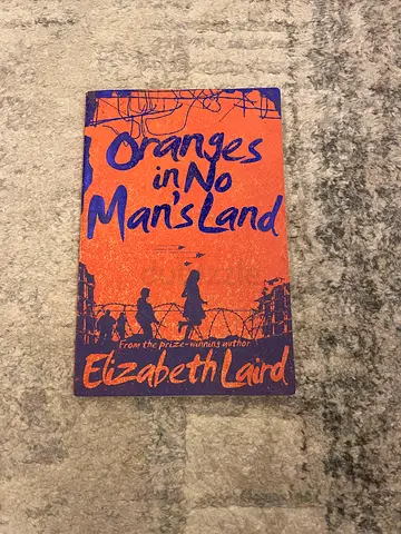 Oranges in No Mans Land by Elizabeth Laird