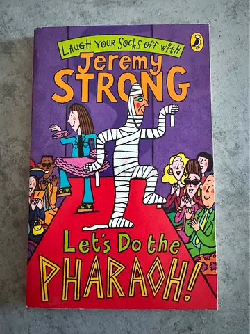 Lets Do the Pharaoh by Jeremy Strong (Kids book)