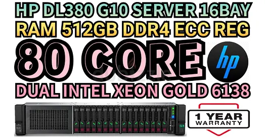 HP PROLIANT DL380 G10 SERVER RAM 512GB DDR4 80 CORE 2 INTEL XEON GOLD 6138 SSD DRIVE 6TB