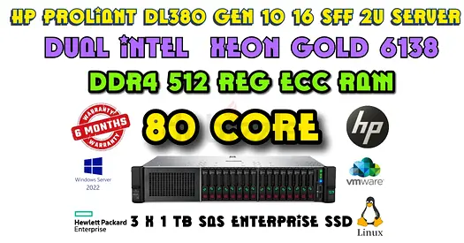 512 GB RAM+80 CORE-HP PROLIANT DL380 GEN 10-DUAL INTEL XEON GOLD 6138 CPU-3TB SAS ENTERPRISE SSD