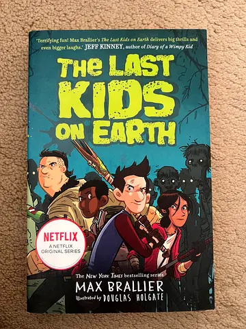 The Last Kids on Earth - Max Brallier