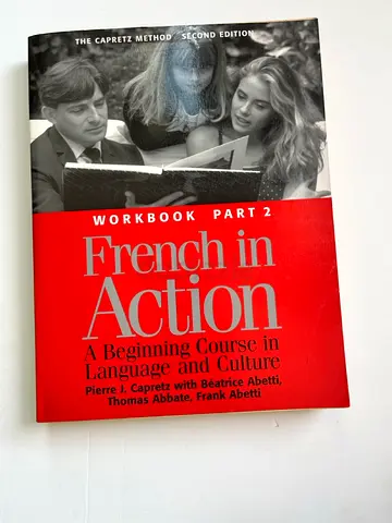 French in Action: A Beginning Course in Language and Culture Workbook Part 2