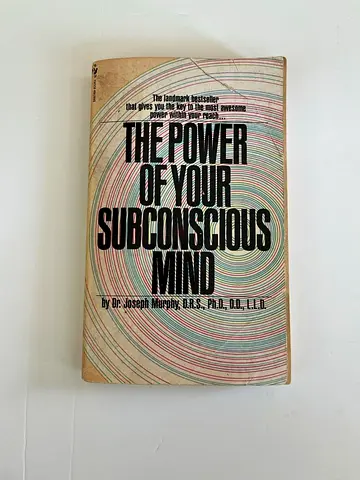 The Power of Your Subconscious Mind