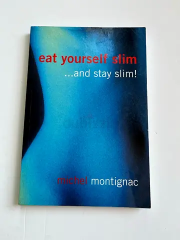 Eat Yourself Slim by Michel Montignac